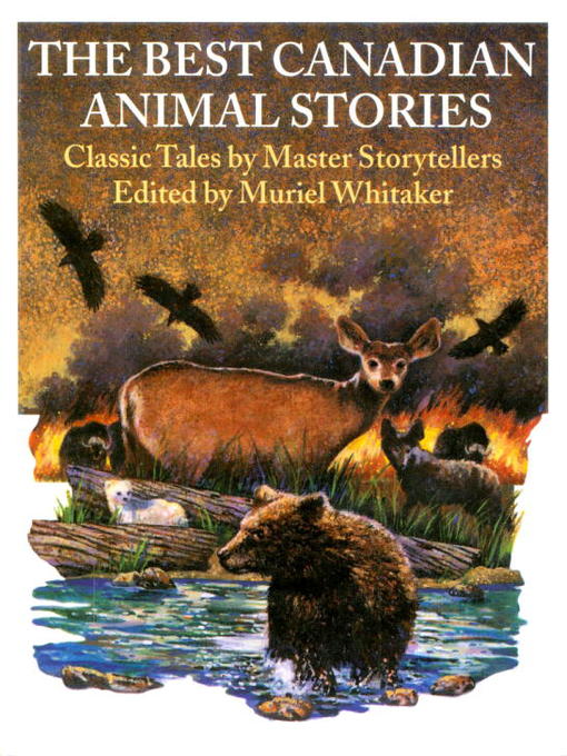 Title details for The Best Canadian Animal Stories by Muriel Whitaker - Available